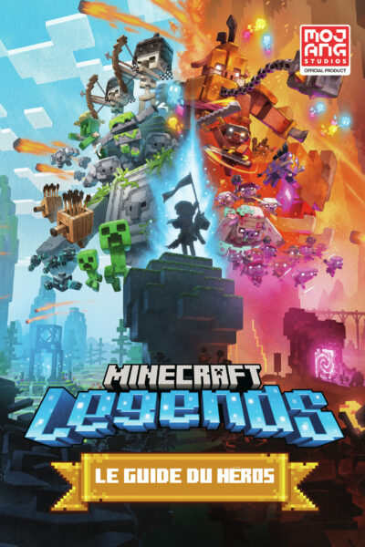 MINECRAFT, LE GUIDE OFFICIEL LEGENDS
