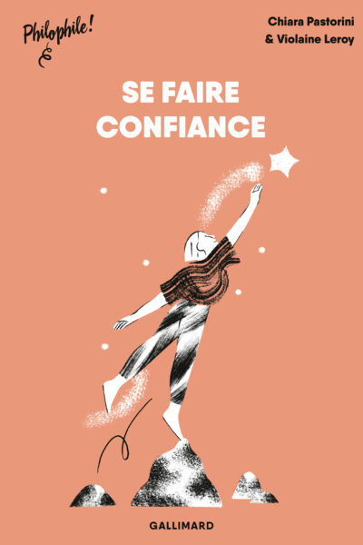 PHILOPHILE ! - SE FAIRE CONFIANCE