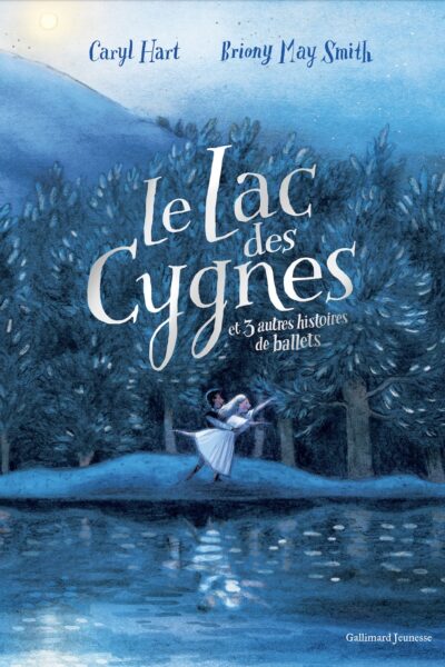 LE LAC DES CYGNES ET 3 AUTRES HISTOIRES DE BALLETS