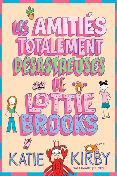 LES AMITIES TOTALEMENT DESASTREUSES DE LOTTIE BROOKS