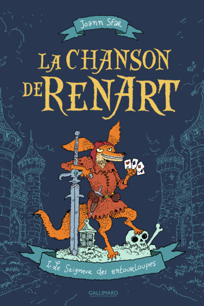 LA CHANSON DE RENART T1 LE SEIGNEUR DES ENTOURLOUPES