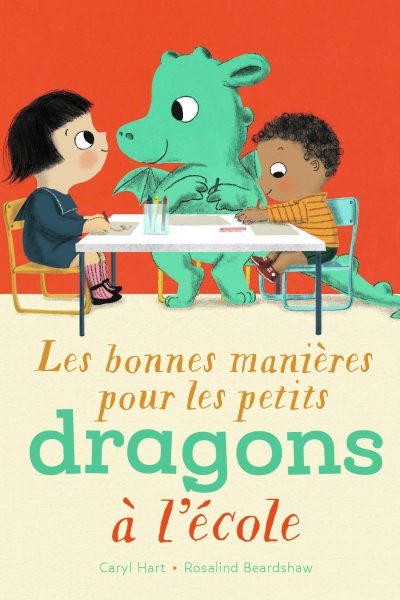 LES BONNES MANIERES POUR LES PETITS DRAGONS A L'ECOLE