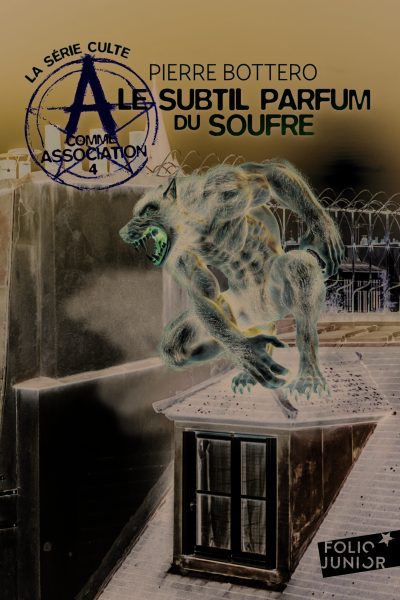 A COMME ASSOCIATION, 4 - LE SUBTIL PARFUM DU SOUFRE
