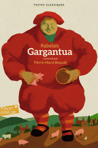 GARGANTUA - RACONTE PAR PIERRE MARIE BEAUDE 1845