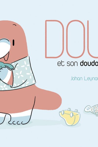 DOU ET SON DOUDOU