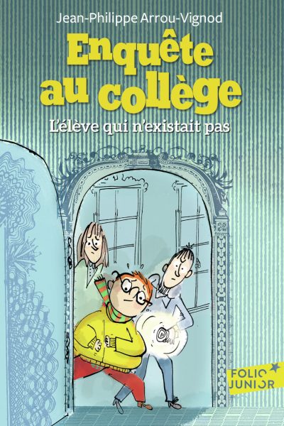 ENQUETE AU COLLEGE T8 L'ELEVE QUI N'EXISTAIT PAS