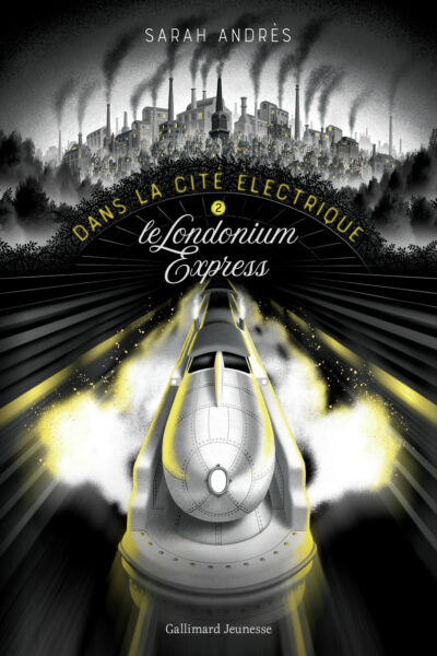 DANS LA CITE ELECTRIQUE T02 LE LONDONIUM EXPRESS