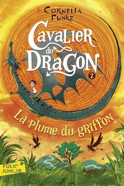 CAVALIER DU DRAGON T2 LA PLUME DU GRIFFON