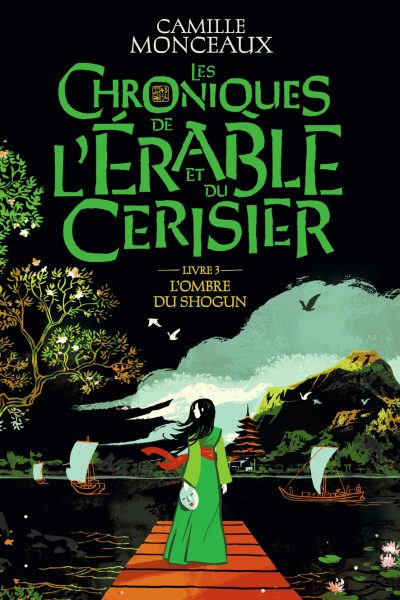 LES CHRONIQUES DE L'ERABLE ET DU CERISIER - VOL03 - L'OMBRE DU SHOGUN