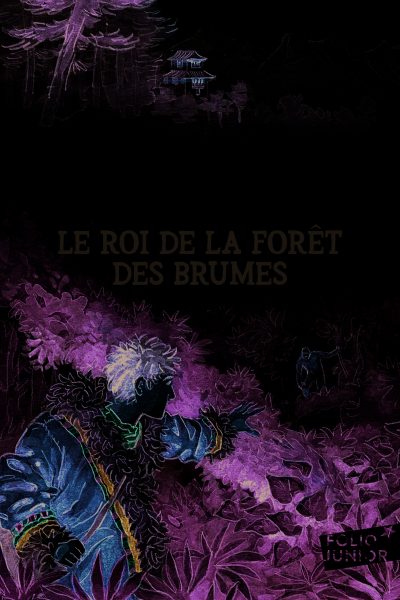 LE ROI DE LA FÔRET DES BRUMES