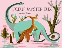 L'OEUF MYSTERIEUX