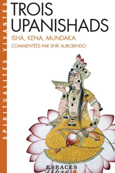 TROIS UPANISHADS  7
