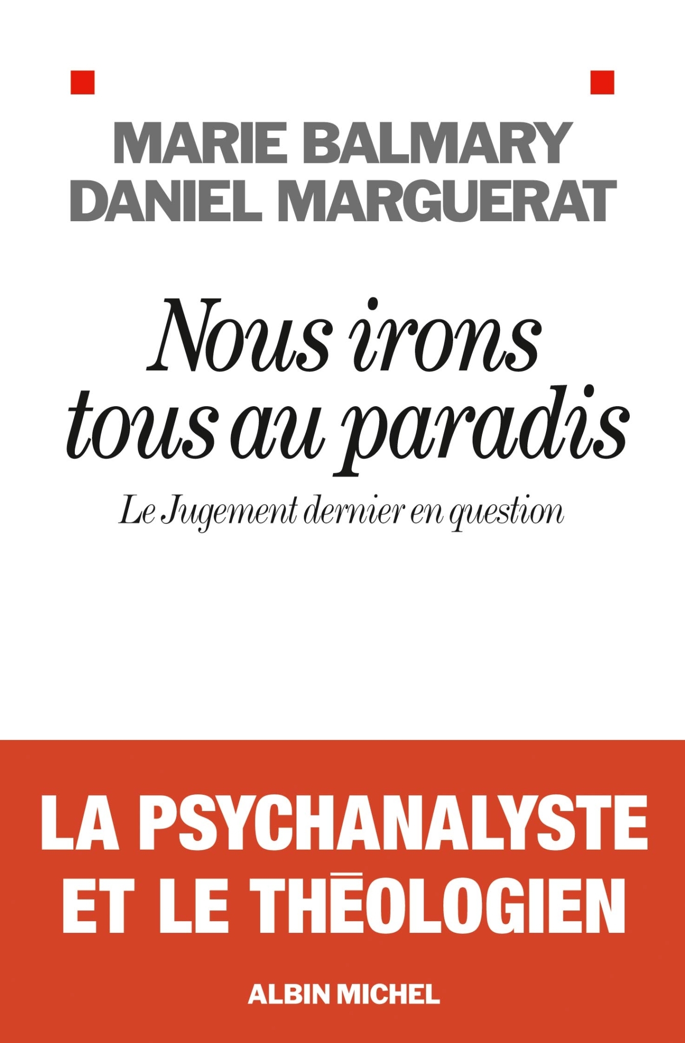 NOUS IRONS TOUS AU PARADIS - LE JUGEMENT DERNIER EN QUESTION
