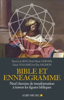 BIBLE ET ENNEAGRAMME NEUF CHEMINS DE TRANSFORMATION A TRAVERS DES FIGURES BIBLIQUES