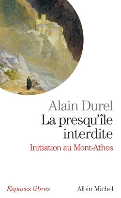 LA PRESQU'ÎLE INTERDITE-INITIATION DU MONT ATHOS