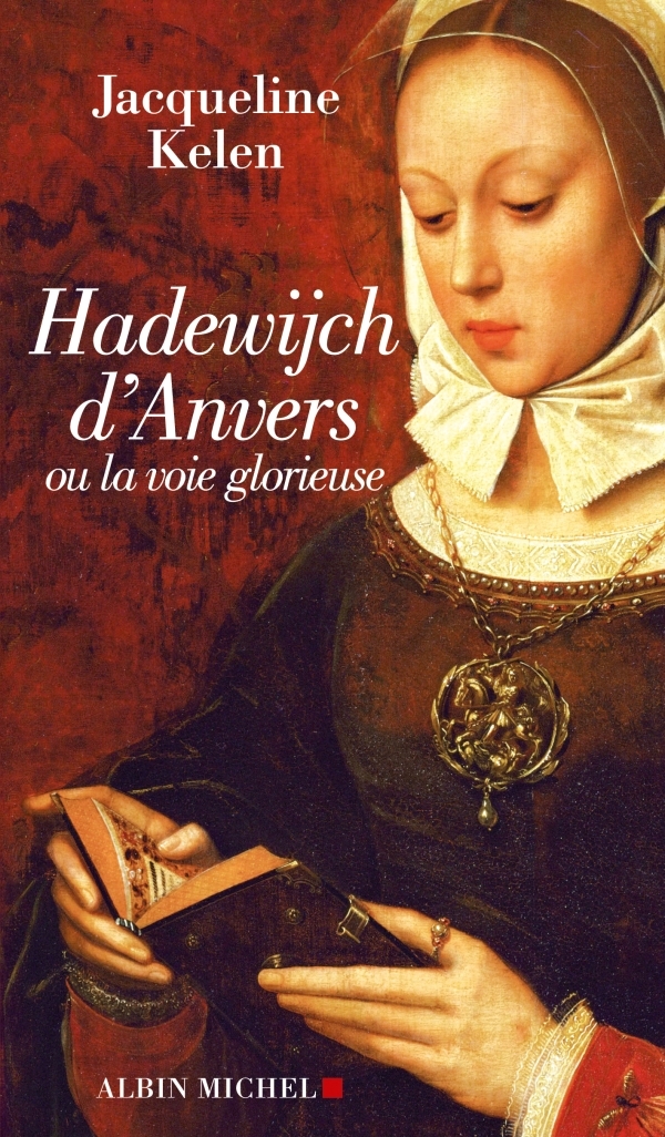 HADEWIJCH D'ANVERS - OU LA VOIE GLORIEUSE