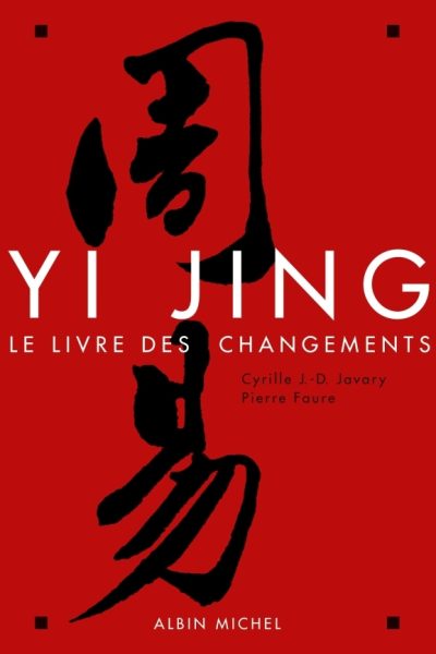YI JING LE LIVRE DES CHANGEMENTS
