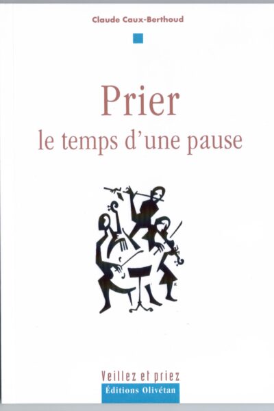 PRIER, LE TEMPS D'UNE PAUSE