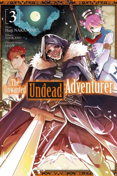 THE UNWANTED UNDEAD ADVENTURER T03