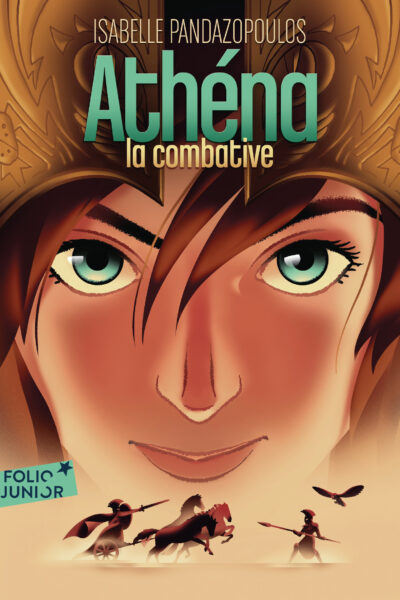 HEROINES DE LA MYTHOLOGIE - ATHENA LA COMBATIVE