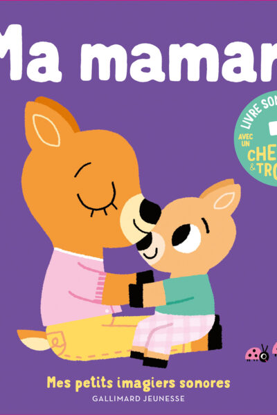 MA MAMAN - DES SONS A ECOUTER, DES IMAGES A REGARDER