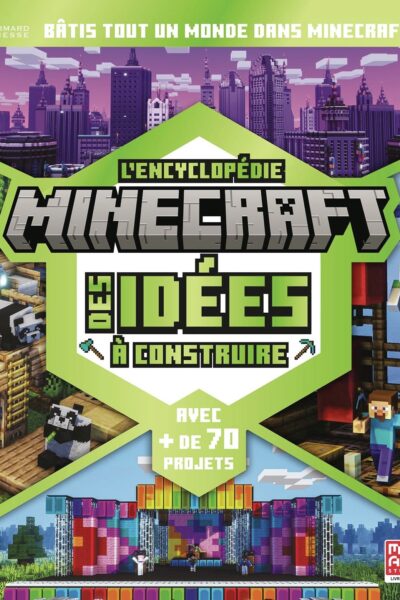 L'ENCYCLOPEDIE MINECRAFT DES IDEES A CONSTRUIRE LIVRE OFFICIEL
