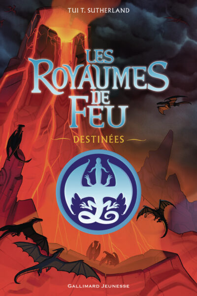 LES ROYAUMES DE FEU - DESTINEES