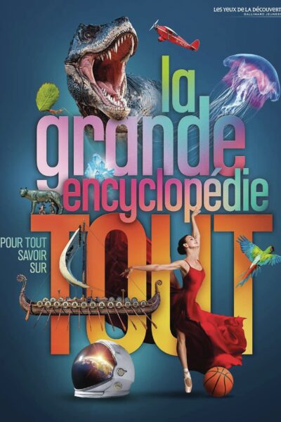 LA GRANDE ENCYCLOPEDIE POUR TOUT SAVOIR SUR TOUT
