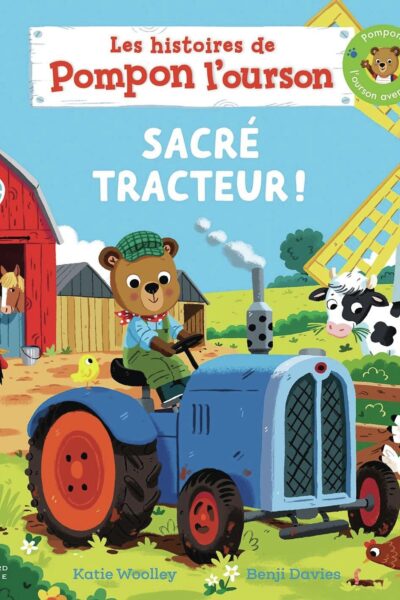 POMPON L'OURS : UNE JOURNEE A LA FERME (TP)