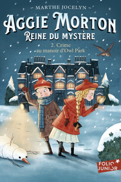 AGGIE MORTON, REINE DU MYSTERE T02 CRIME AU MANOIR D'OWL PARK