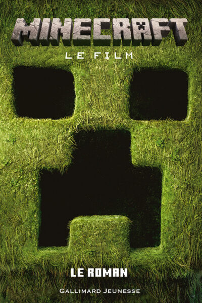 MINECRAFT, LE FILM - LE ROMAN