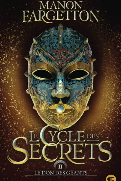 LE CYCLE DES SECRETS TOME 2 LE DON DES GEANTS