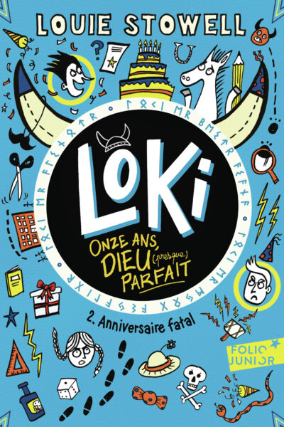 LOKI, 11 ANS, DIEU (PRESQUE) PARFAIT - 2 - ANNIVERSAIRE FATAL