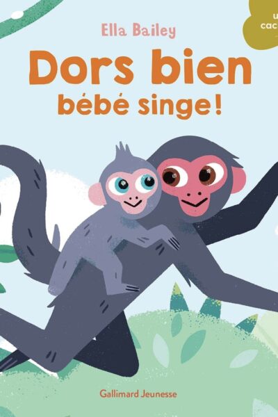 DORS BIEN, BEBE SINGE