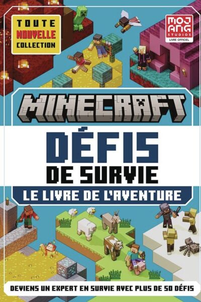 MINECRAFT DEFIS DE SURVIE LE LIVRE DE L'AVENTURE