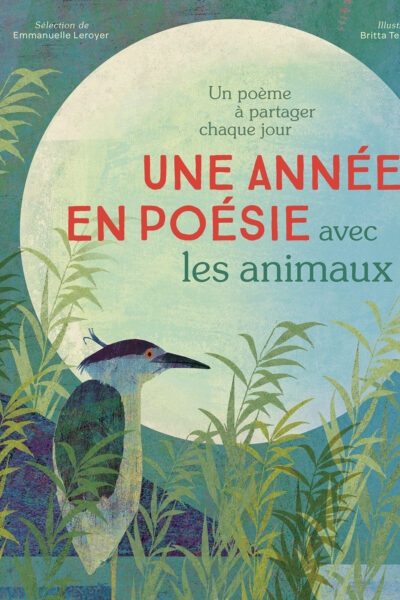 UNE ANNEE EN POESIE AVEC LES ANIMAUX - UN POEME A PARTAGER CHAQUE JOUR