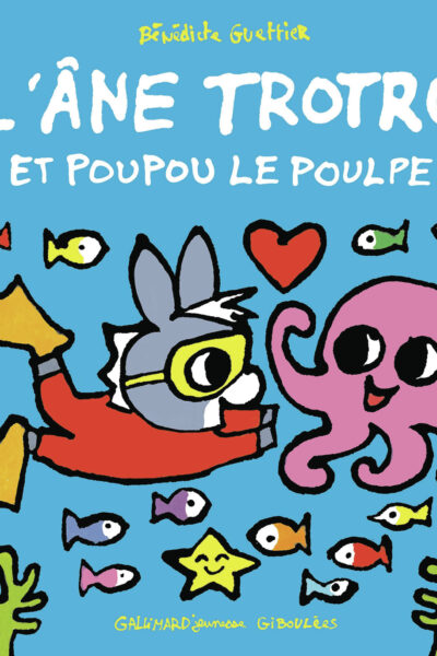 L'ÂNE TROTRO T45 ET POUPOU LE POULPE
