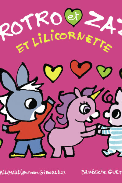 TROTRO ET ZAZA ET LILICORNETTE