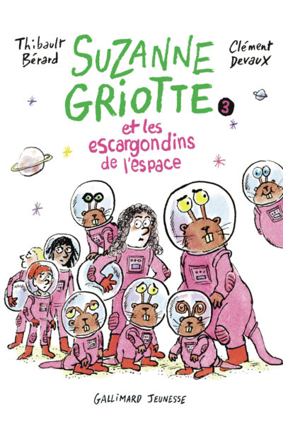 SUZANNE GRIOTTE T03 ET LES ESCARGONDINS DE L'ESPACE