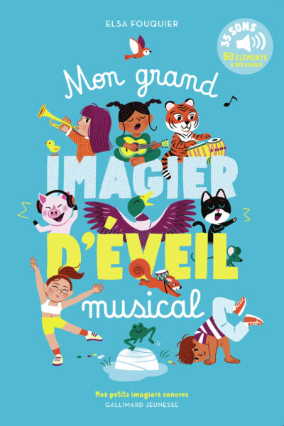 MON GRAND IMAGIER D'EVEIL MUSICAL
