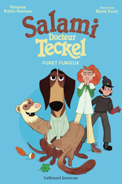 SALAMI, DOCTEUR TECKEL ! T03 FURET FURIEUX