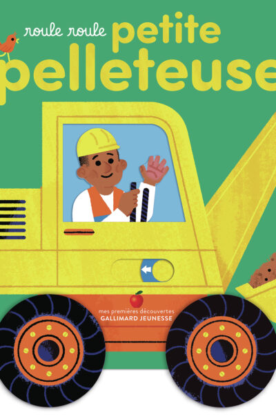 ROULE ROULE PETITE PELLETEUSE