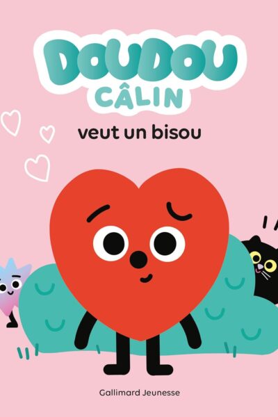 DOUDOU CALIN VEUT UN BISOU