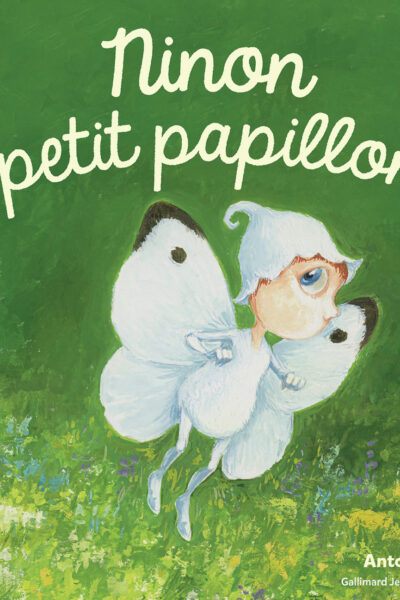NINON, PETIT PAPILLON