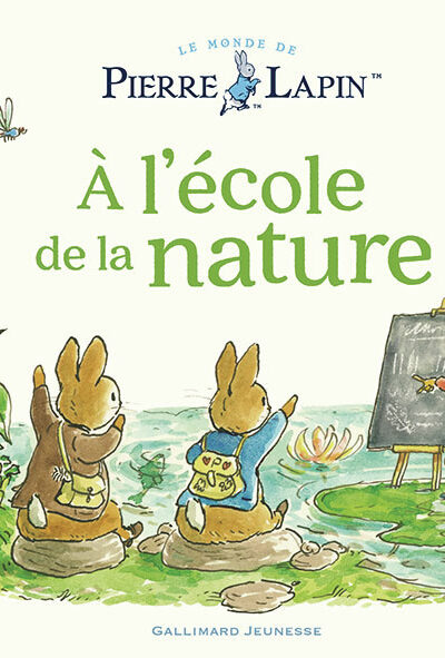 A L'ECOLE DE LA NATURE - LE MONDE DE PIERRE LAPIN