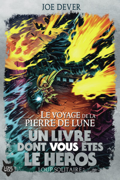 LOUP SOLITAIRE T21 LE VOYAGE DE LA PIERRE DE LUNE
