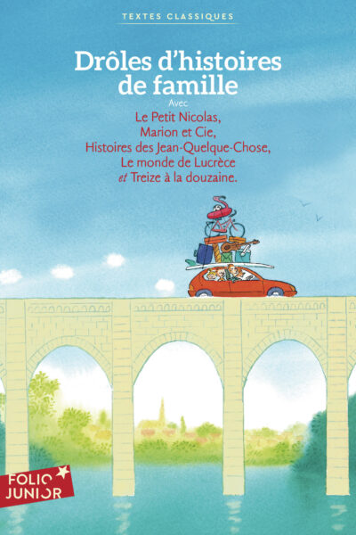 DROLES D'HISTOIRES DE FAMILLE TEXTES CLASSIQUES