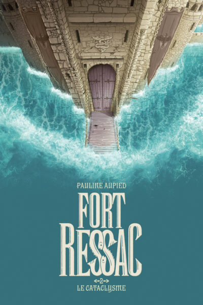 FORT RESSAC T02 LE CATACLYSME