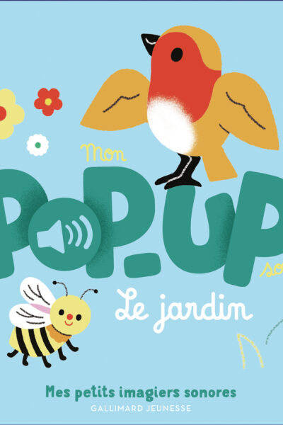 MON POP-UP SONORE - LE JARDIN