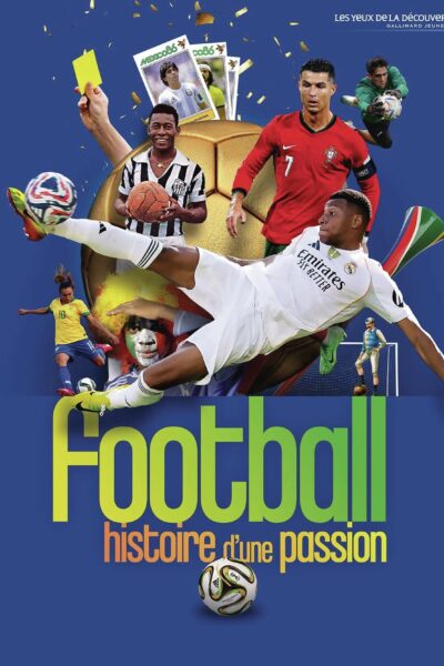 FOOTBALL HISTOIRE D'UNE PASSION